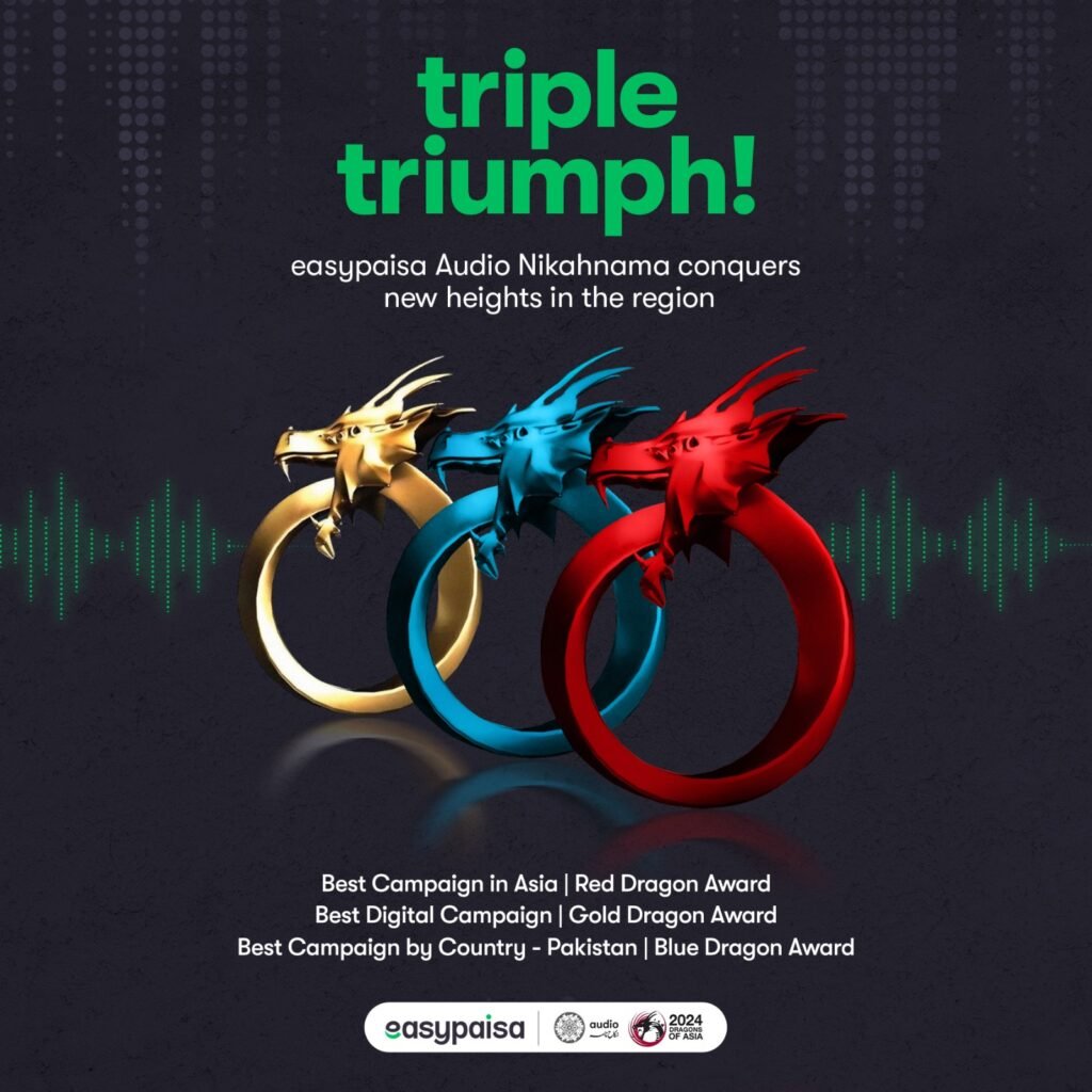 easypaisa’s ‘Audio Nikahnama’ Achieves Another Global Win, Sweeping 3 Major Awards at Dragons of Asia 2024!