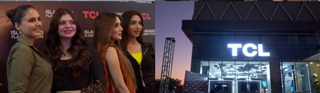 TCL Expands Its Footprint in Pakistan with New Biggest Flagship Store in Islamabad