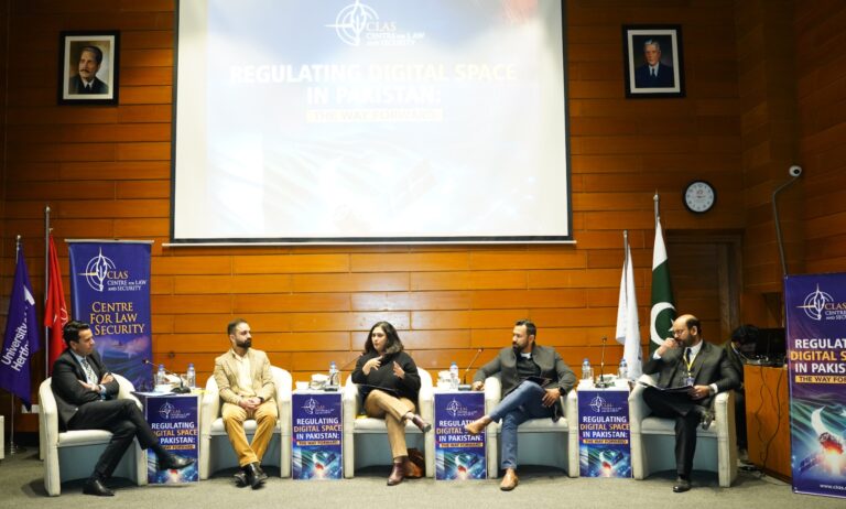 CLAS organized Panel Discussion on ‘Regulating Digital Space in Pakistan: The Way Forward’